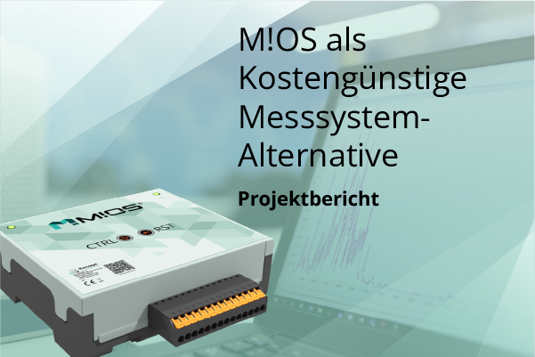 Schwach im Hintergrund ein Bildschirm mit einer Messkurve. Darauf das HArdware Modul des M!OS von der Frontseite und dem Text: M!OS als Kostengünstige Messsystem Alternative, Projektbericht